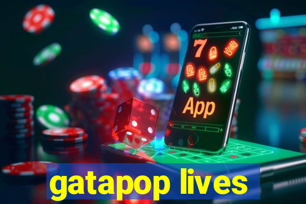 gatapop lives